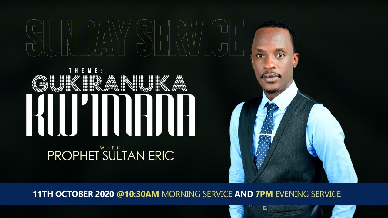 Gukiranuka Kw Imana Prophet Sultan Eric Youtube