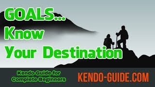 Kendo Guide for Complete Beginners: Your Goals