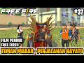 FILM PENDEK FREE FIRE!! TEMAN MABAR!! PART 37!! PERJALANAN HAYATO!!