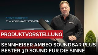 Atmos 7.1.4 Sennheiser AMBEO Soundbar Plus Vorstellung - Bester 3D Sound für die Sinne