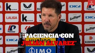 Simeone pide Paciencia con Julián Alvarez | UniversoAtleti