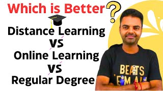 Online Vs Distance Learning Vs Regular College Degree  What to Choose, Which is Better for Future