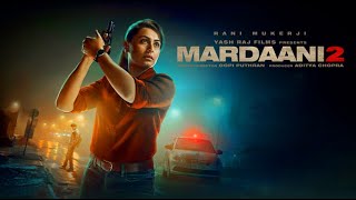 "Mardaani 2" Movie Trailer made by me