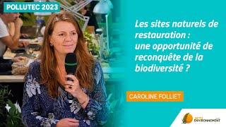 Les sites naturels de restauration, une opportunité de reconquête de la biodiversité ?