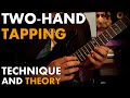 Learn AND Apply Two Hand Tapping: Technique + Theory [GUITAR LESSON]