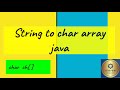String to char array Java|| Java tutorial for Beginners||How to convert string to char array in Java