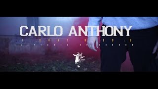 Carlo Anthony - I Dont Need U (Prod By. @fuckyoucarlo ) | Captured by @Connorvision