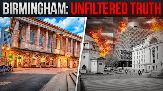 Birmingham UK: An Unfiltered Truth