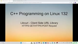C++ Programming on Linux - Libcurl sending HTTPS Get/HTTPS Post Request