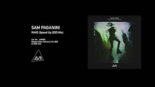 Sam Paganini - Rave (Speed Up 2025 Mix) (JAM076)