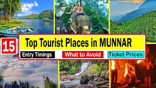 Top 15 Tourist Places in Munnar | Where to go \u0026 What to Avoid | Tickets \u0026 Timings | Munnar Trip |