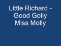 Little Richard - Good Golly Miss Molly (Lyrics) High Quality