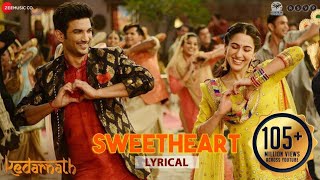 Sweetheart Lyrical | Kedarnath | Sushant Singh | Sara Ali Khan | Dev Negi | Amit Trivedi