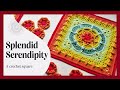 Crochet: Splendid Serendipity The Square Tutorial | The Loopy Stitch