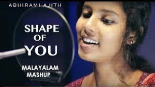 "Shape of you - malayalam mashup - Abhirami Ajith(18 songs in one go)"