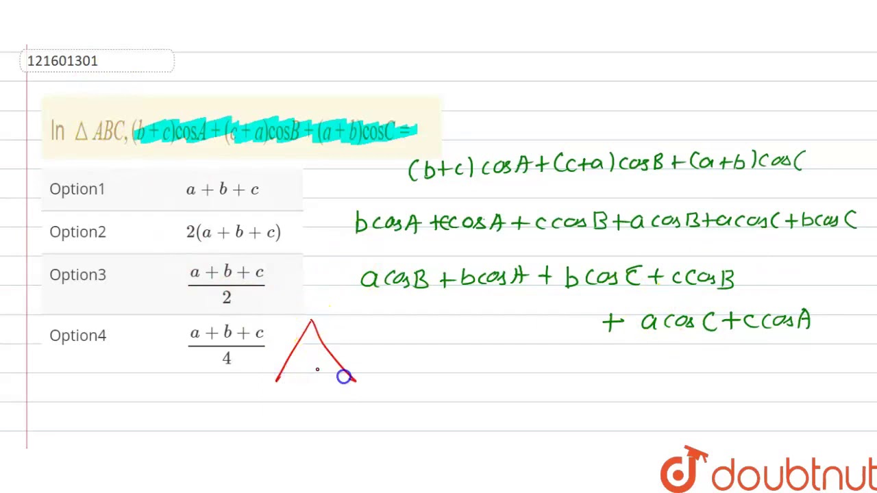 In `triangleABC, (b+c)cosA+(c+a)cosB+(a+b)cosC=` - YouTube