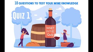 The WSET Level 1 Wine Quiz 1