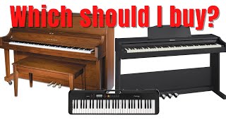 Which should I buy: digital piano, acoustic piano, or keyboard?