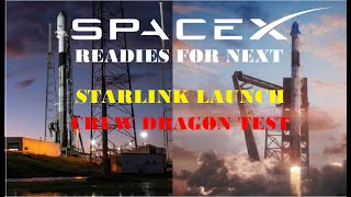 SpaceX readies next Starlink launch, Crew Dragon test
