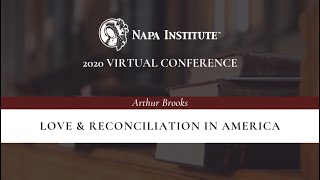 Love & Reconciliation in America – Arthur Brooks at the 2020 PE Conference