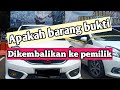 KAPAN BARANG BUKTI DIKEMBALIKAN KE PEMILIK.