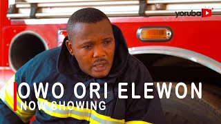 Owo Ori Elewon Latest Yoruba Movie Starring Yomi Fabiyi | Ronke Odusanya | Mustapha Sholagbade