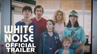WHITE NOISE Teaser trailer 2022 | Adam Driver