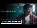 Choose or Die - Official Trailer (2022) Asa Butterfield, Iola Evans, Robert Englund | Netflix