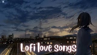 Romantic love songs | Lofi Slowed and Reverb Bollywood songs | Unwind Insaan