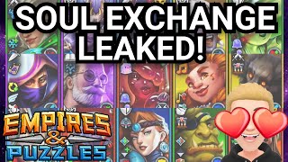 Soul Exchange LEAKED! My First Thoughts On Who To Take And Soul Cost! Empires And Puzzles