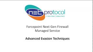 Forcepoint Next Gen Firewall - Preventing Advanced Evasion Techniques