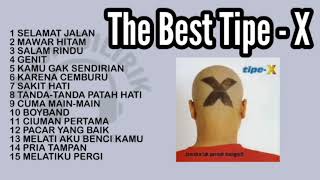 Download The Best Tipe - X mp3