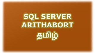 ARITHABORT in SQL Server Tamil