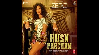 ZERO: Husn Parcham Video Song | Shah Rukh Khan, Katrina Kaif, Anushka Sharma | T-Series