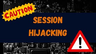 Session Hijacking 101 | Cybersecurity Explained