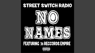 No Names (feat. 36 Reccords Empire)