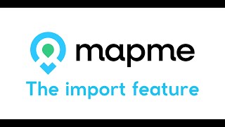 How to add new locations using the Mapme Import feature