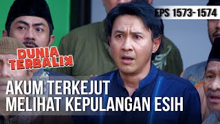 DUNIA TERBALIK - Akum Terkejut Melihat Kepulangan Esih [20 Juni 2019]