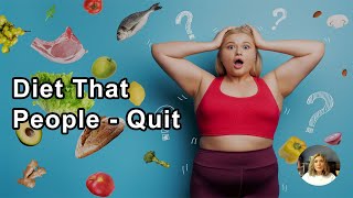 A Diet That People Stick With For A Few Weeks And Quit Doesn't Really Help Anything - Pam Popper