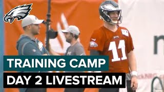 Philly Hits the Field for Day 2 of 2018 Training Camp | Philadelphia Eagles