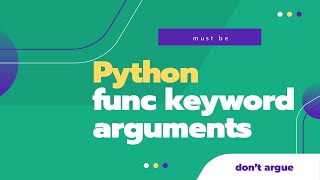 Python Tutorial for Beginners 23: Functions keyword arguments in Python