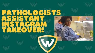 Pathologists' Assistant Instagram Takeover!