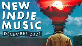 New Indie Music | December 2021 Playlist