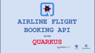 Airline Flight Booking API with Quarkus, Hibernate-orm and PostgreSQL