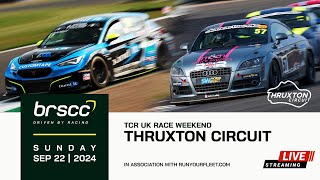 BRSCC LIVE | TCR UK RACE WEEKEND @ THRUXTON | 21/22 SEPTEMBER 2024 | SUNDAY STREAM