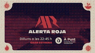 ALERTA ROJA - PLUJA | Estrena dilluns 13 a les 22:45 h en À Punt