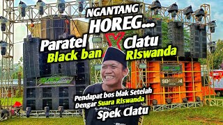 RISWANDA spek CLATU‼️Nyetut duluan di samping BLACK BAN AUDIO🔥 NGANTANG HOREG