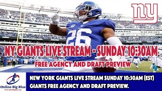 New York Giants Live Stream Sunday 10:30am (EST) NY Giants Free Agency and Draft Preview.