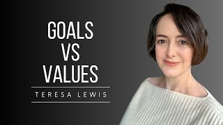 Values Versus Goals In Acceptance And Commitment Therapy