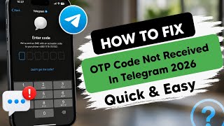 How to Fix OTP Code Not Received in Telegram (2026 Guide)